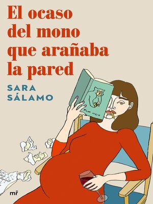 cover image of El ocaso del mono que arañaba la pared
